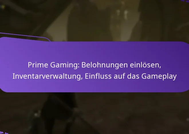 Prime Gaming: Belohnungen einlösen, Inventarverwaltung, Einfluss auf das Gameplay