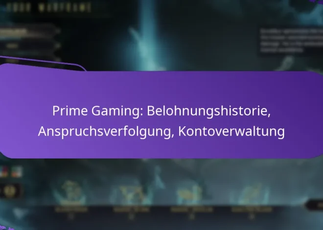 Prime Gaming: Belohnungshistorie, Anspruchsverfolgung, Kontoverwaltung