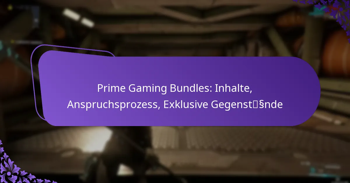 Prime Gaming Bundles: Inhalte, Anspruchsprozess, Exklusive Gegenstände
