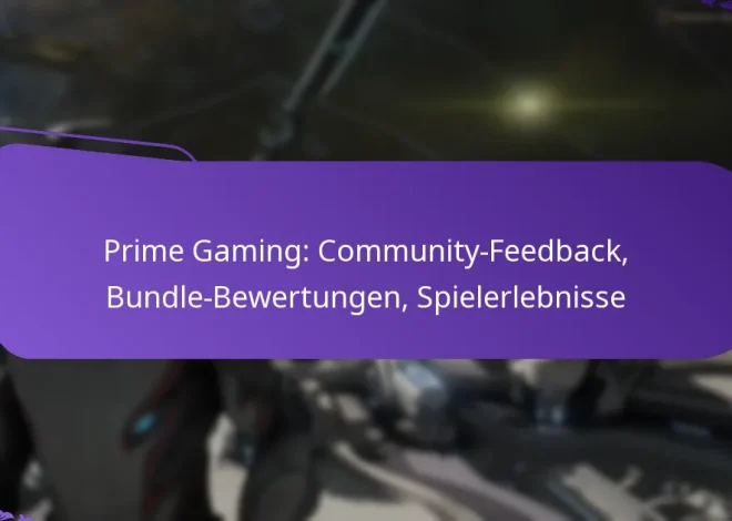 Prime Gaming: Community-Feedback, Bundle-Bewertungen, Spielerlebnisse
