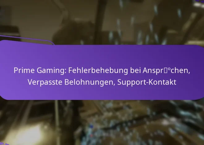 Prime Gaming: Fehlerbehebung bei Ansprüchen, Verpasste Belohnungen, Support-Kontakt