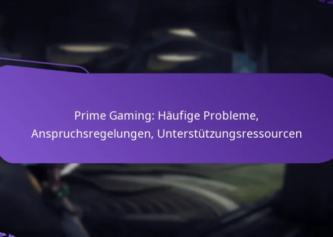 Prime Gaming: Häufige Probleme, Anspruchsregelungen, Unterstützungsressourcen