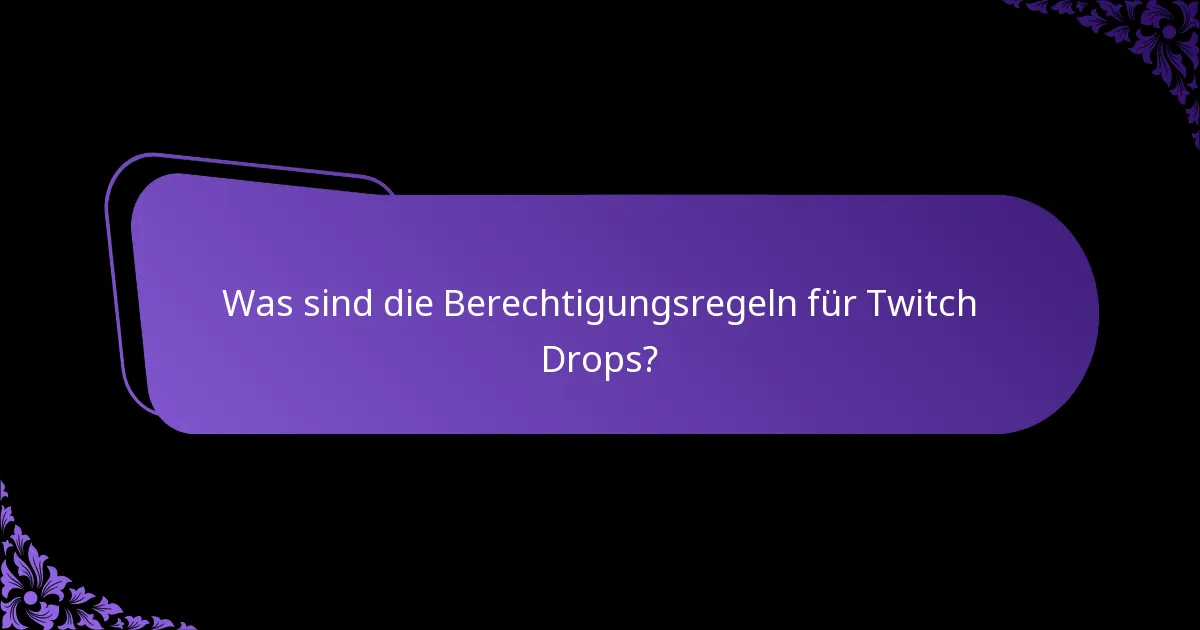 Wie kann ich Twitch Drops für mich selbst beanspruchen?