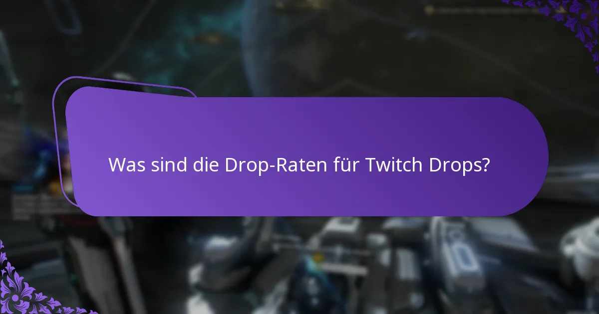 Welche Streams sind für Twitch Drops berechtigt?
