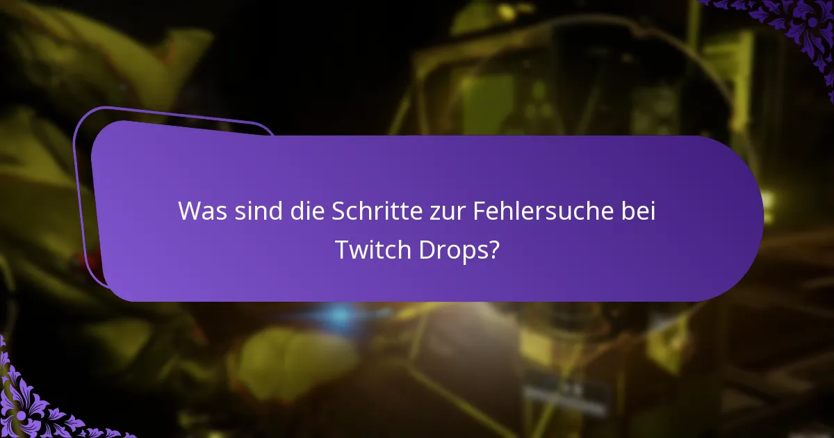 Wie kann ich meine Twitch Drops-Belohnungshistorie einsehen?