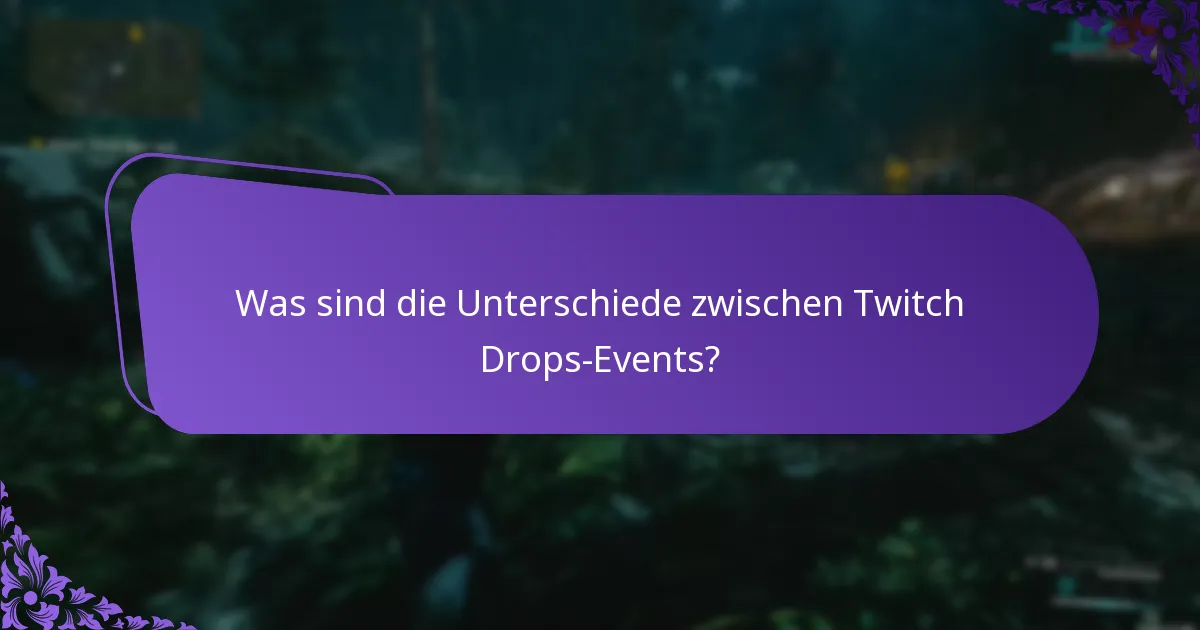 Wie kann ich an Twitch Drops-Events teilnehmen?