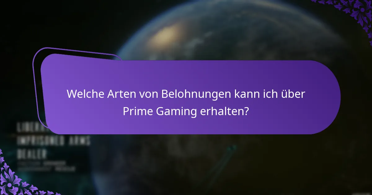 Welche Arten von Belohnungen kann ich über Prime Gaming erhalten?