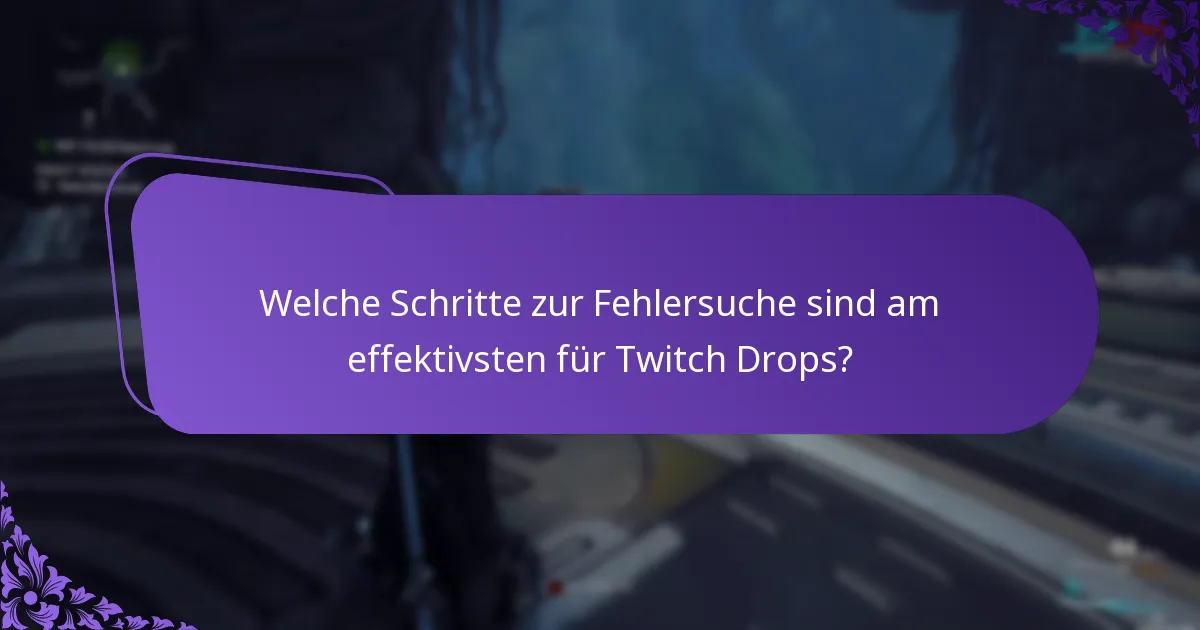 Wo finde ich Unterstützungsressourcen für Twitch Drops?