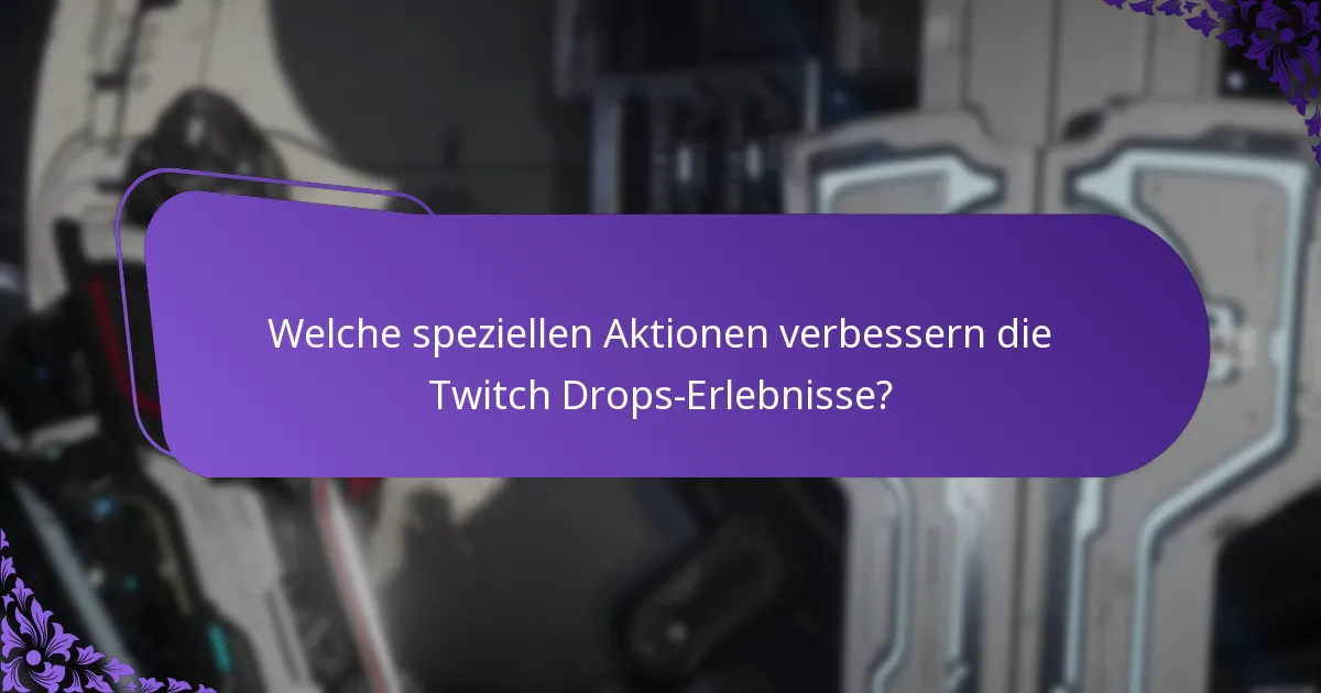 Welche Strategien kann ich nutzen, um Twitch Drops effektiv zu beanspruchen?