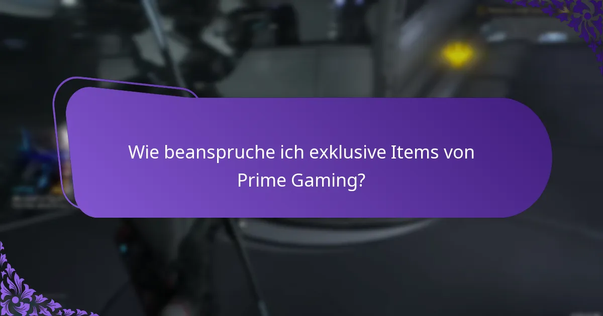 Wie beanspruche ich exklusive Items von Prime Gaming?