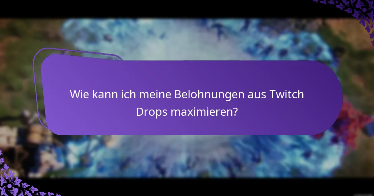 Was sind die Unterschiede zwischen Twitch Drops-Events?