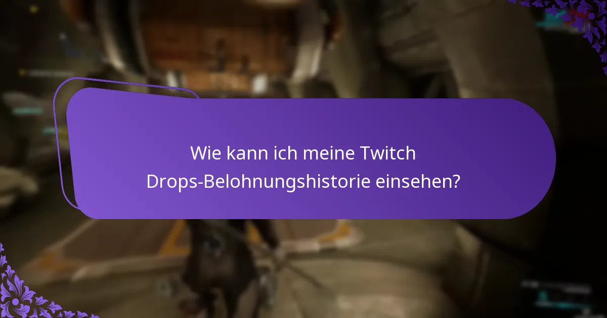 Was sind die Schritte zur Fehlersuche bei Twitch Drops?