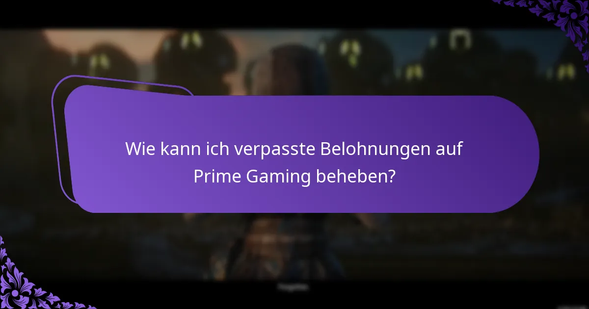 Wie geht Prime Gaming mit Support für die Fehlerbehebung bei Ansprüchen um?